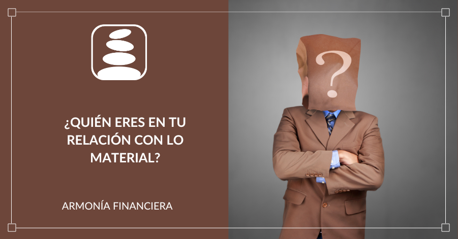 tu relación con lo material