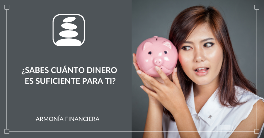 cuánto dinero es suficiente